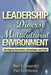 Leadership in a Diverse and Multicultural Environment: Developing Awareness, Knowledge, and Skills by Mary L. Connerley