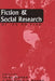Fiction and Social Research: By Ice or Fire by Anna Banks, Stephen P. Banks