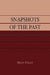 Snapshots of the Past by Brian M. Fagan