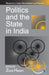 Politics And The State In India  by Sage Publications Pvt Ltd
