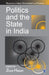 Politics And The State In India 