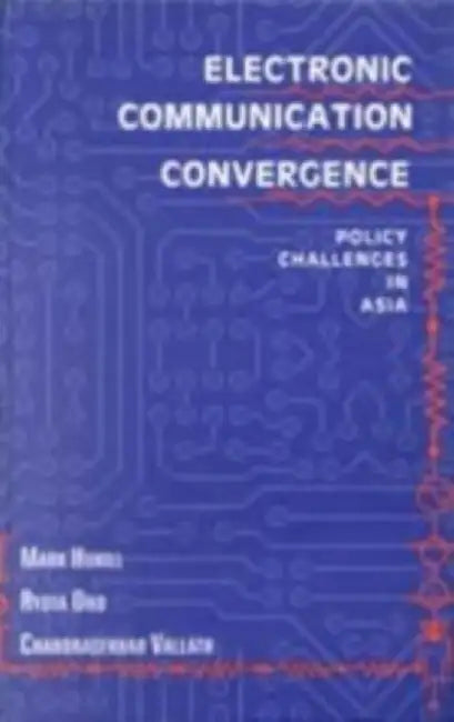 Electronic Communication Convergence: Policy Challenges in Asia by Chandrasekhar Vallath, Ryota Ono, Chandrasekhar Vallath