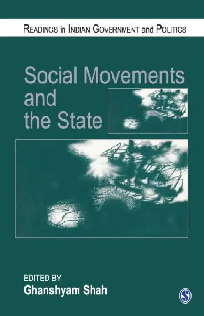 Social Movements and the State: Readings in Indian Government And Politics