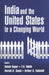 India and the United States in a Changing World by Arthur G Rubinoff, Harold A Gould, Y K Malik