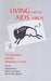 Living with the AIDS Virus: The Epidemic and the Response in India by Abu S Abdul-Quader, Anindya Chatterjee