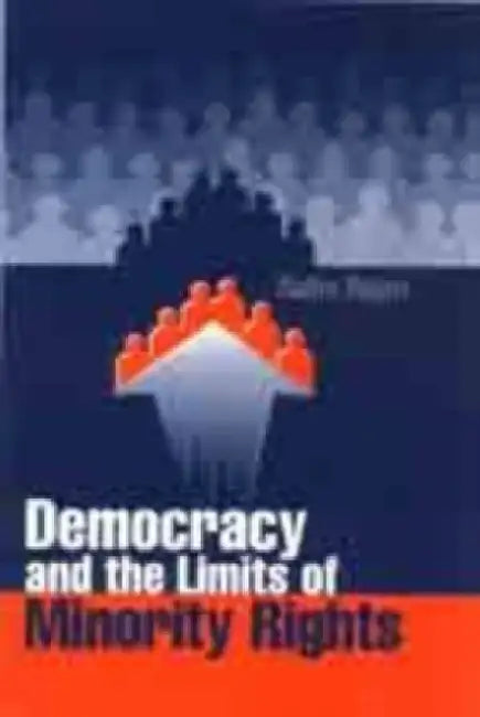 Democracy and the Limits of Minority Rights 