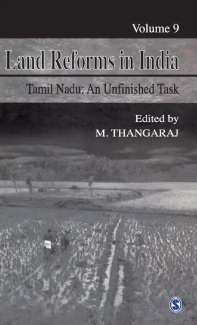 Land Reforms in India: Volume 9 by M Thangaraj