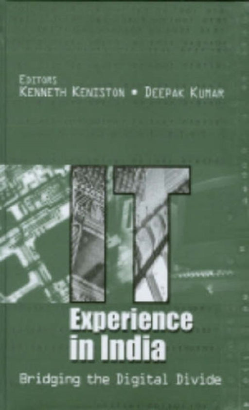IT Experience in India: Bridging the Digital Divide by Keniston