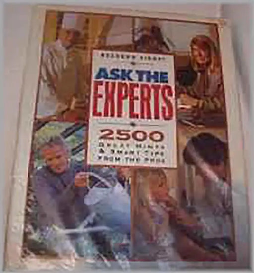 Ask The Experts: 2500 Great Hints Smart Tips From the Pros by Editors of Reader's Digest