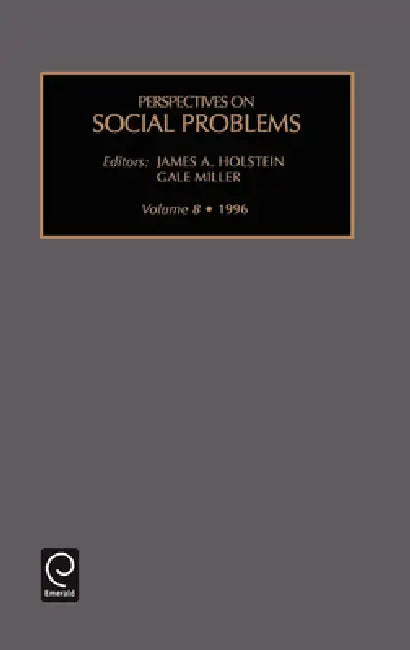 Perspectives on Social Problems by James a. Holstein, Gale Miller