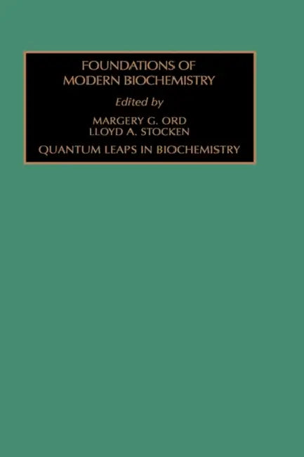 Quantum Leaps in Biochemistry: Volume 2 by L. a. Stocken, M. G. Ord
