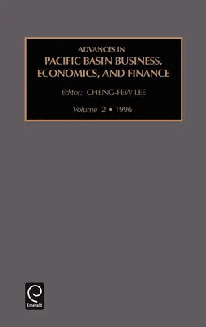 Advances in Pacific Basin Business, Economics and Finance by Cheng-Few Lee