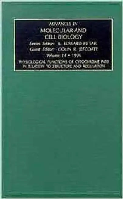 Physiological Functions of Cytochrome P450 in Relation to Structure and Regulation by Jefcoate, C.R.