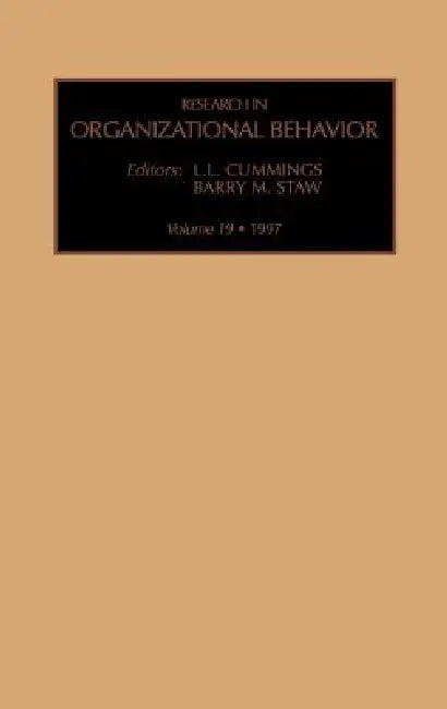 Research in Organizational Behavior: Volume 19 by Barry Staw