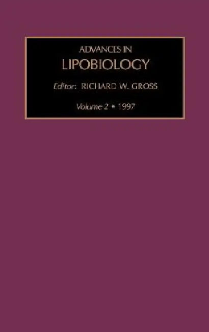 Advances in Lipobiology, Volume 2 by R. W. Gross