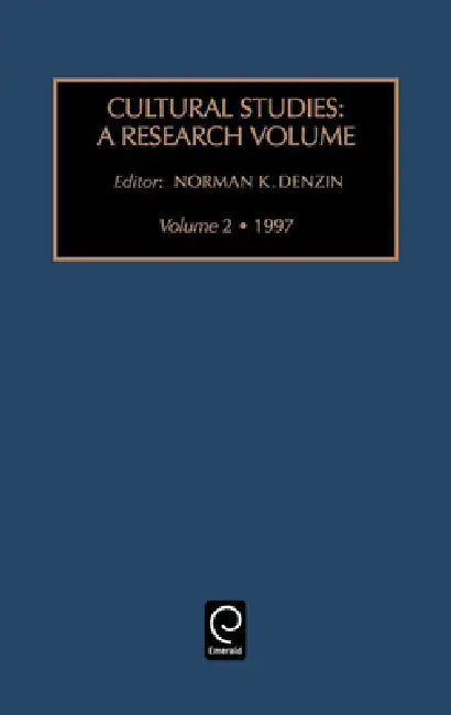 Cultural Studies: A Research Annual by Norman K. Denzin