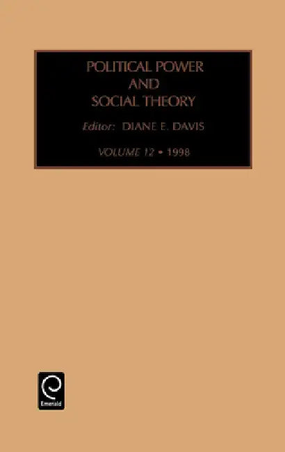 Political Power and Social Theory by Diane Davis