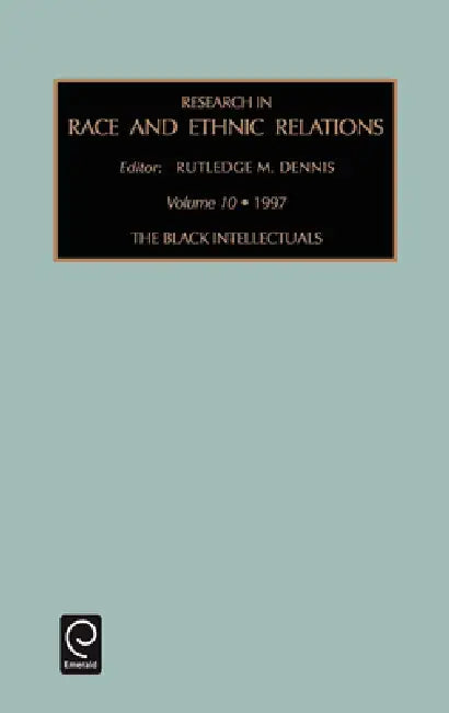 Black Intellectuals by Rutledge M. Dennis