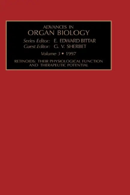 Retinoids: Their Physiological Function and Therapeutic Potential: Volume 3 by G. V. Sherbet
