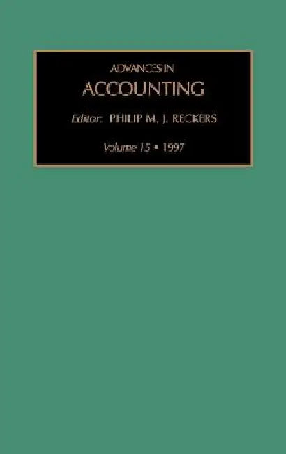 Advances in Accounting: Volume 15 by Philip M. J. Reckers