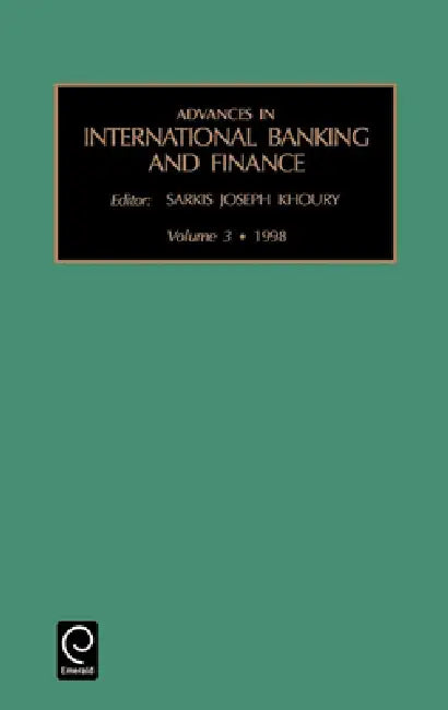 Advances in International Banking and Finance by Sarkis J. Khoury