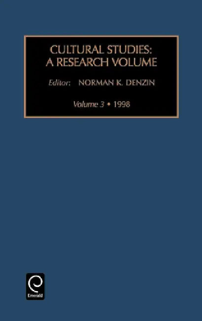 Cultural Studies: A Research Annual by Norman K. Denzin