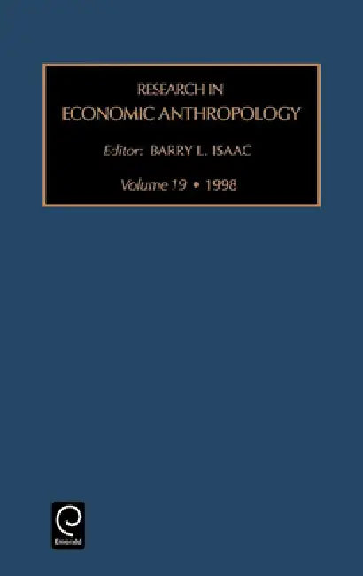 Research in Economic Anthropology by Barry L. Isaac