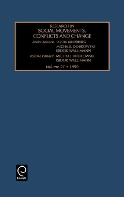Research in Social Movements, Conflicts and Change by Louis Kriesberg, Michael N. Dobkowski, Isidor Wallimann