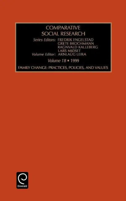 Family Change: Practices, Policies, and Values by Fredrick Engelstad, Kalleberg Ragnvlad, Grete Brochman