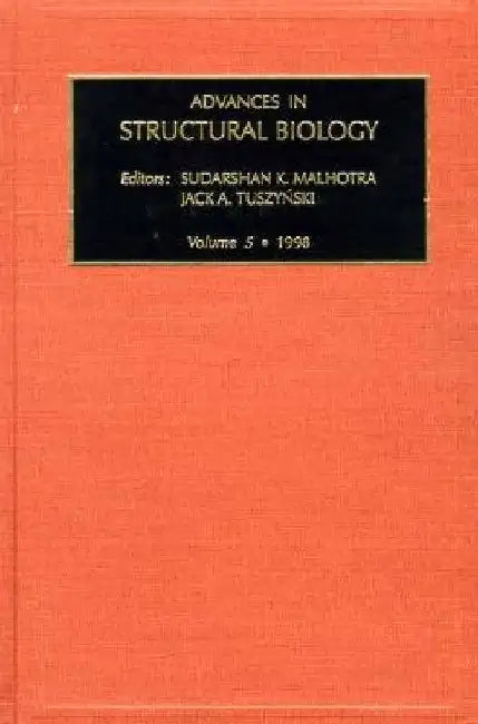 Advances in Structural Biology by S. K. Malhotra