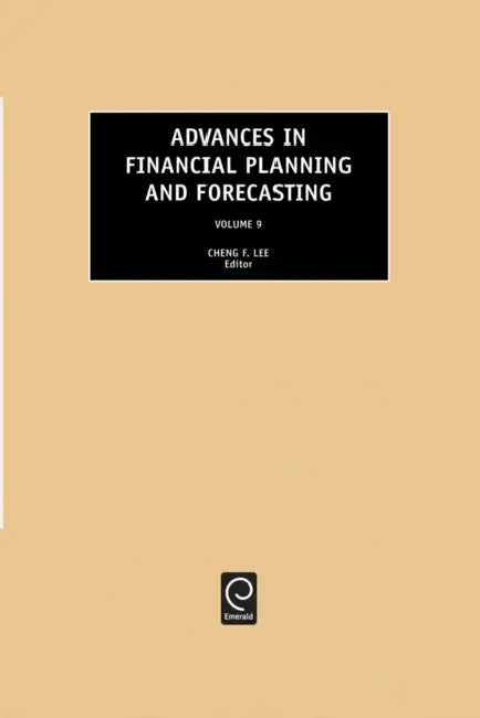 Advances in Financial Planning and Forecasting, Volume 9 by Cheng-Few Lee