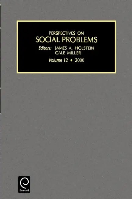 Perspectives on Social Problems by James A. Holstein, Gale Miller