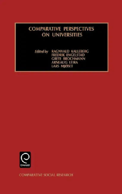 Comparative Perspectives on Universities by R. Kalleberg, Fredrik Engelstad, Grete Brochman
