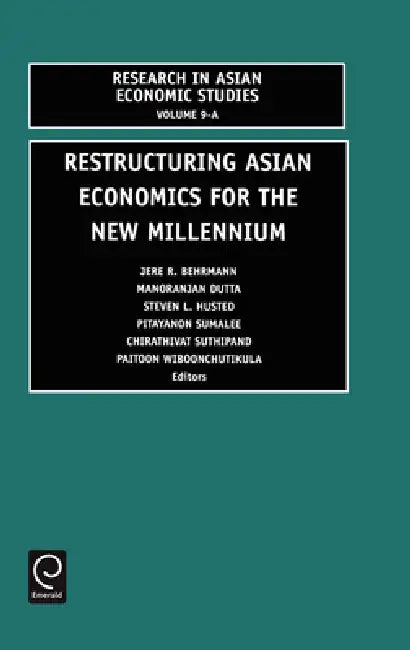Restructuring Asian Economies for the New Millennium by J. Vehrman, M. Dutta, S. L. Husted
