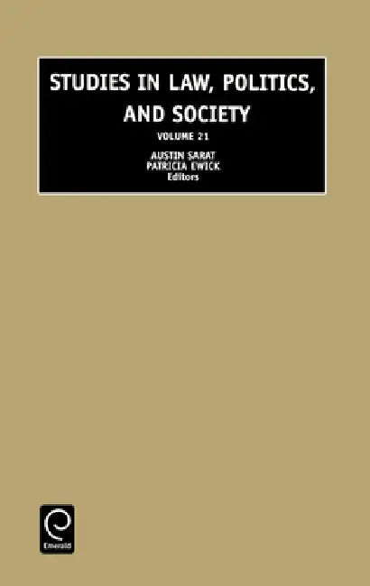 Studies in Law, Politics and Society by Austin Sarat, Patricia Ewick