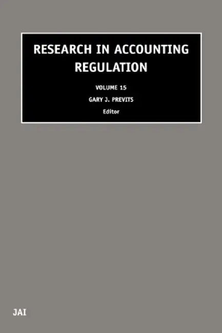 Research In Accounting Regulation by Gary Previts