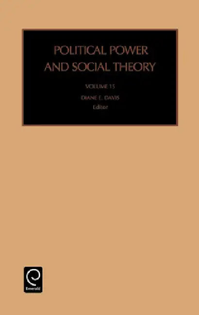 Political Power and Social Theory by Diane E. Davis