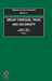 Group Cohesion, Trust and Solidarity by Shane R. Thye, Edward J. Lawler