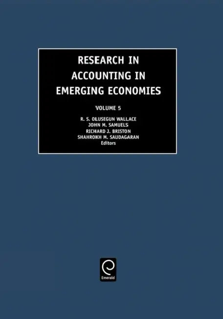 Research in Accounting in Emerging Economies by R. S. Wallace