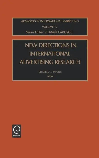 New Directions in International Advertising Research by S. Tamer Cavusgil, Charles R. Taylor
