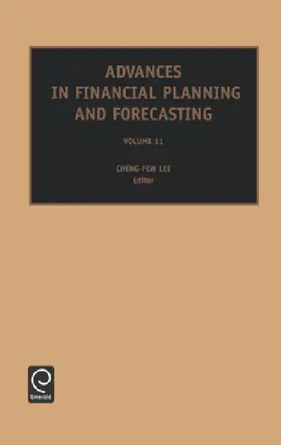 Advances in Financial Planning and Forecasting by Cheng-Few Lee