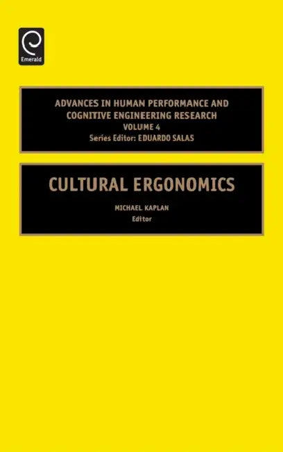 Cultural Ergonomics by Anders Ericsson, Michael Kaplan