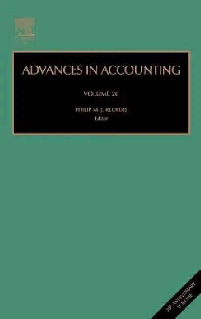 Advances in Accounting: Volume 20 by Philip M. J. Reckers