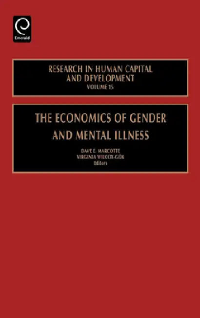 The Economics of Gender and Mental Illness by D. E. Marcotte, V. Wilcox-Gok