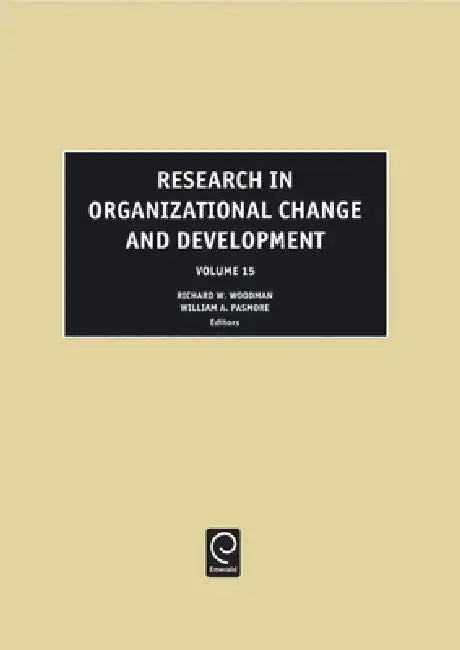 Research in Organizational Change and Development by William A. Pasmore, Richard W. Woodman