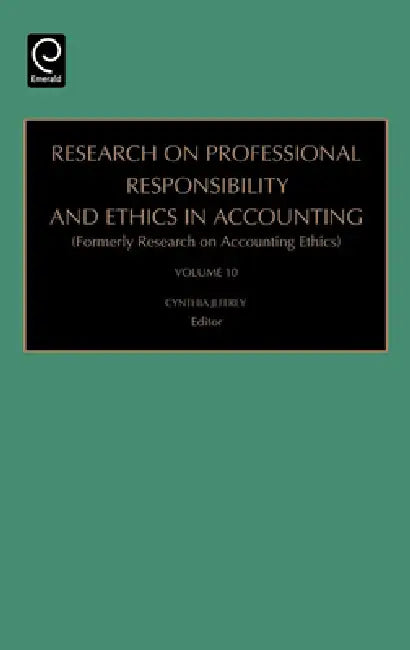 Research on Professional Responsibility and Ethics in Accounting by Cynthia Jeffrey