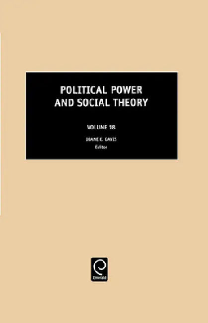 Political Power and Social Theory by Diane E. Davis