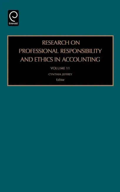 Research on Professional Responsibility and Ethics in Accounting by Cynthia Jeffrey