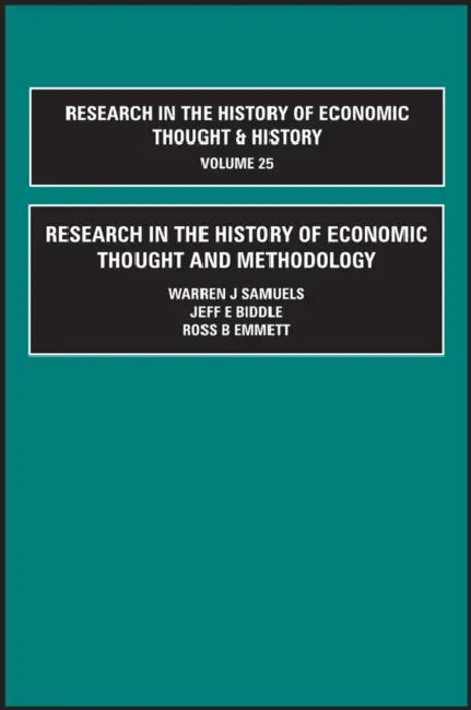 Research in the History of Economic Thought and Methodology (Part A, B & C) by Warren J. Samuels, Jeff E. Biddle, Ross B. Emmett