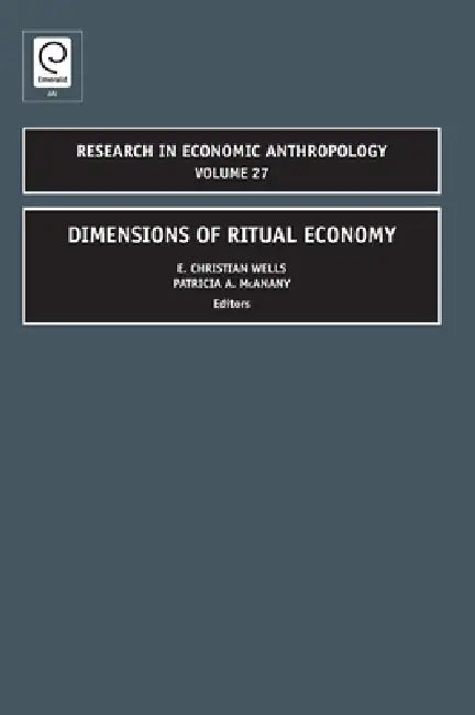 Dimensions of Ritual Economy by Patricia Ann McAnany, Donald C. Wood, Patricia A. McAnany